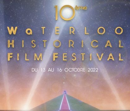 Découvrez le programme du WaHFF 2022, le festival du film historique de Waterloo !